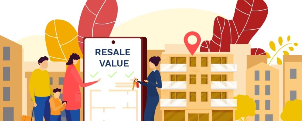 Resale Value of a Property